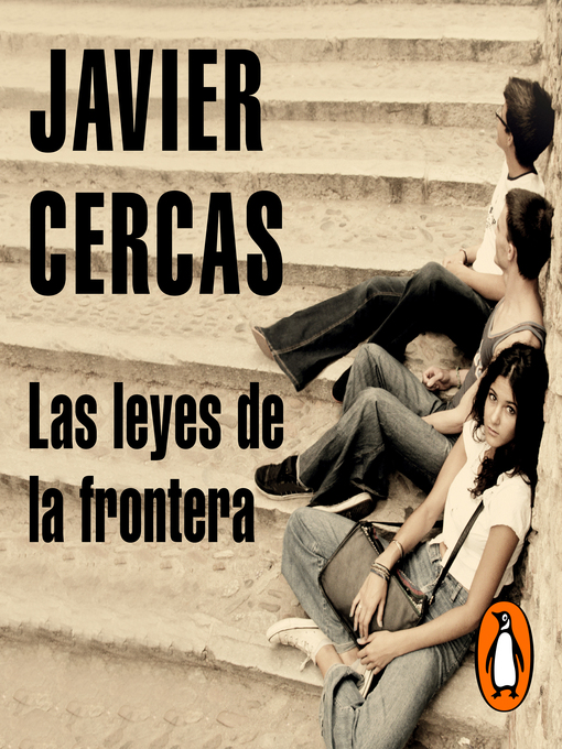 Title details for Las leyes de la frontera by Javier Cercas - Available
